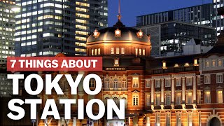 7 Things to know about Tokyo Station  japanguidecom [upl. by Lucila]