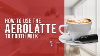 How To Use the AeroLatte To Froth Milk [upl. by Hartmunn137]