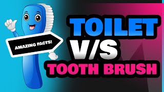 Toilet and Tooth Brush [upl. by Searby]