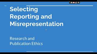 Selective Reporting and Misrepresentation of data Research and Publication ethics Phd coursework [upl. by Kacey381]