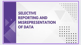 Selective reporting and misrepresentation of data [upl. by Iveksarap]