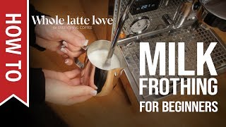 How To Milk Frothing for Beginners 5 Tips [upl. by Allison687]